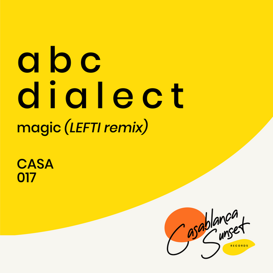 Abc Dialect — "Magic" (LEFTI Remix)